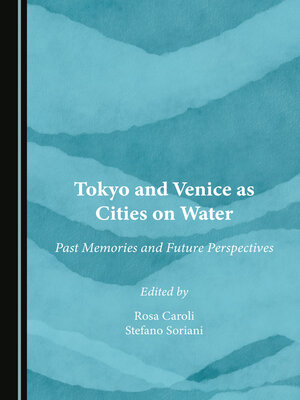 cover image of Tokyo and Venice as Cities on Water